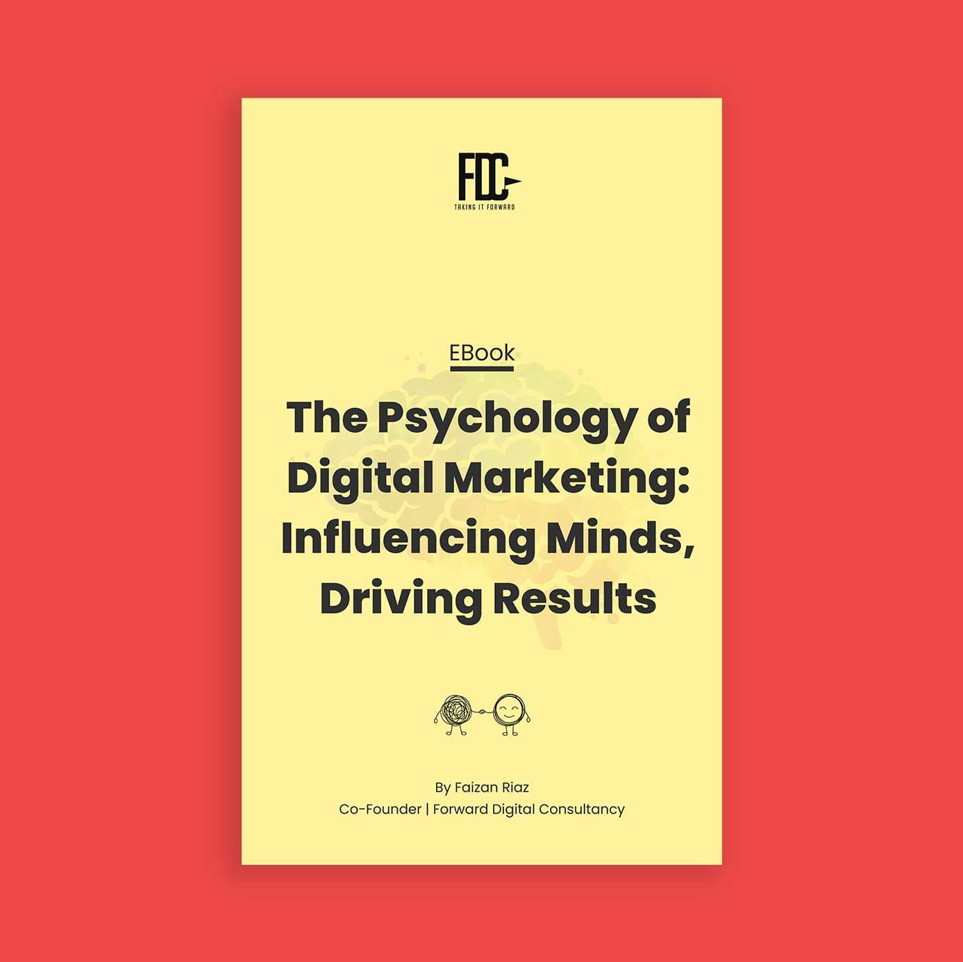 The Psychology of Digital Marketing