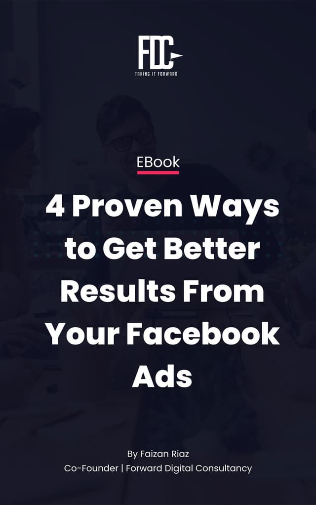 4 Proven Ways to Get Better Facebook Ad Results